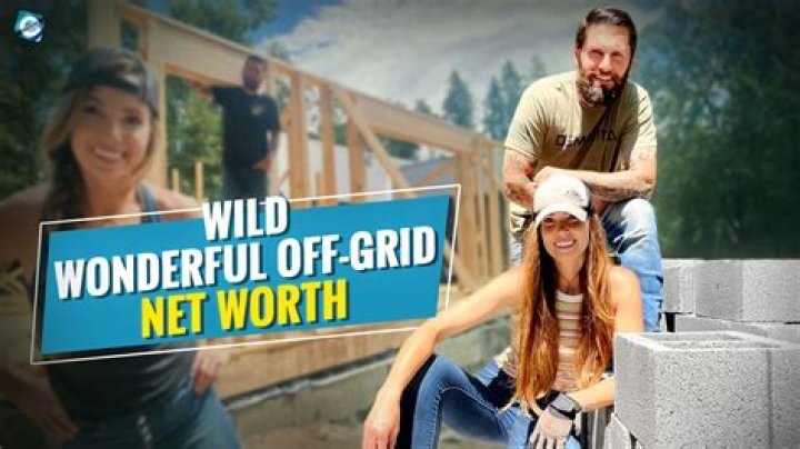 Wild Wonderful Off-Grid net worth, income and estimated earnings of Youtuber channel